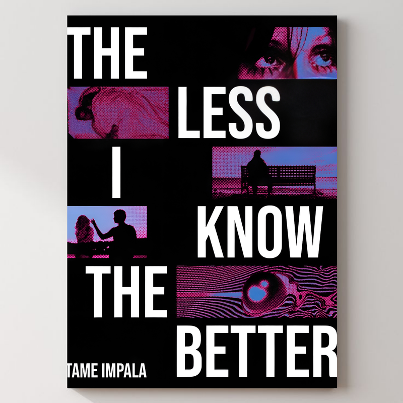 Tame Impala - The Less I Know The Better Metal Poster